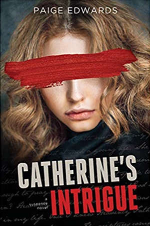 Catherine’s Intrigue by Paige Edwards