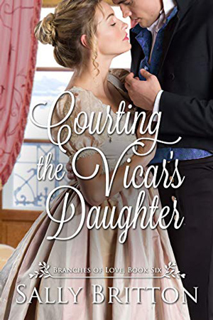 Courting the Vicar’s Daughter  by Sally Britton
