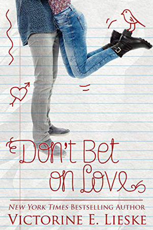 Rockford High: Don’t Bet on Love by Victorine E. Lieske