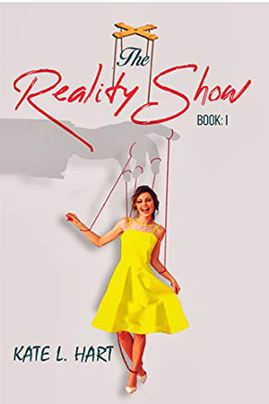The Reality Show by Kate L. Hart