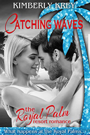 Catching Waves by Kimberly Krey