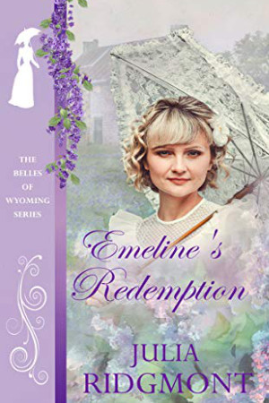 Emeline’s Redemption by Julia Ridgmont