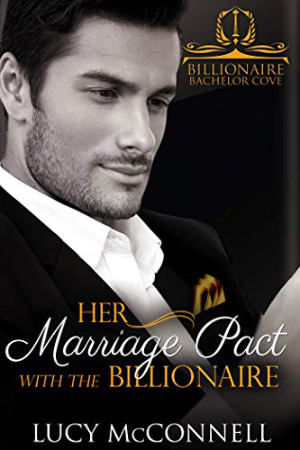 Her Marriage Pact with the Billionaire by Lucy McConnell