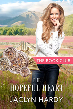 The Hopeful Heart by Jaclyn Hardy