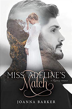 Miss Adeline’s Match by Joanna Barker