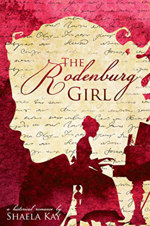 The Rodenburg Girl by Shaela Kay