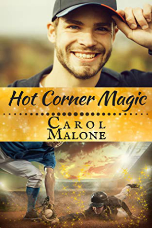 Hot Corner Magic by Carol Malone