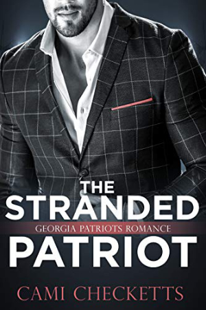 The Stranded Patriot by Cami Checketts