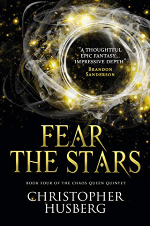 Chaos Queen: Fear the Stars by Christopher Husberg