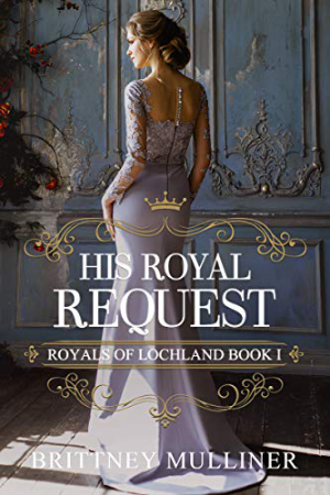 His Royal Request by Brittney Mulliner