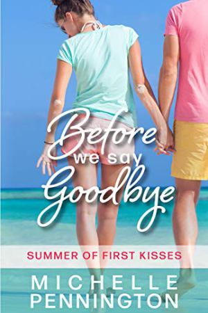 Before We Say Goodbye by Michelle Pennington