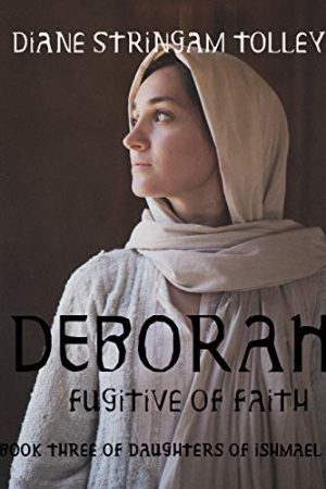 Deborah: Fugitive of Faith by Diane Stringham Tolley