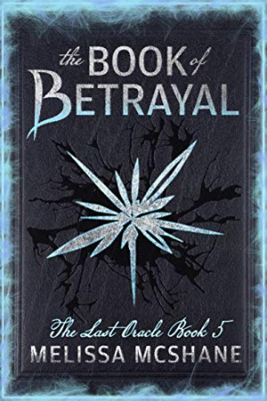 The Book of Betrayal by Melissa McShane