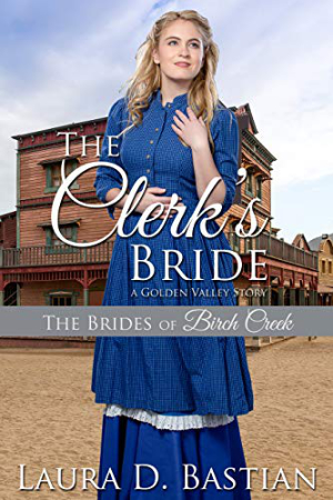 The Clerk’s Bride by Laura D. Bastian