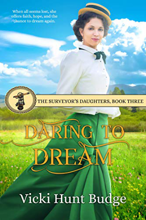 Daring To Dream by Vicki Hunt Budge