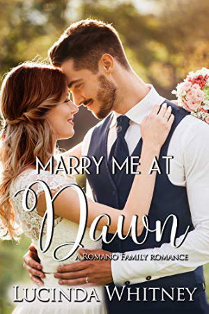 Marry Me at Dawn by Lucinda Whitney