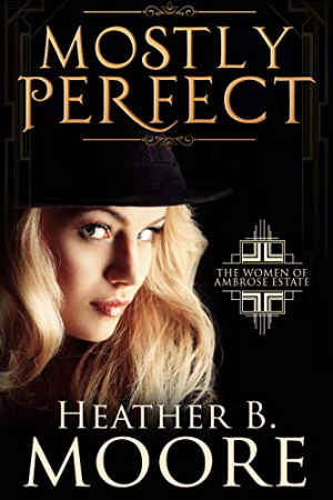 Mostly Perfect by Heather B. Moore