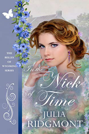 In the Nick of Time by Julia Ridgmont