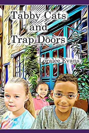 Tabby Cats and Trap Doors by Loralee Evans
