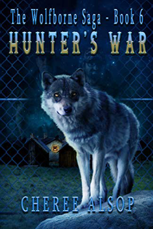 Wolfborne Saga: Hunter’s War by Cheree Alsop