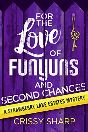 For the Love of Funyuns and Second Chances by Crissy Sharp
