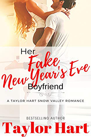 Her Fake New Year’s Eve Boyfriend by Taylor Hart