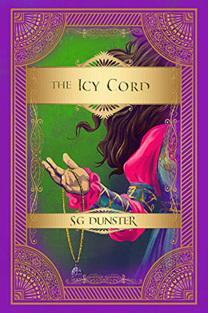 The Icy Cord by S.G. Dunster