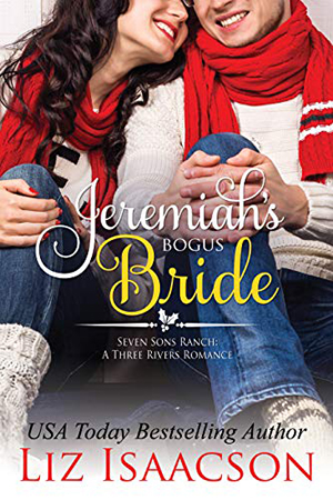 Jeremiah’s Bogus Bride by Liz Isaacson