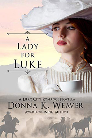 A Lady for Luke by Donna K. Weaver