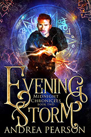 Midnight Chronicles: Evening Storm by Andrea Pearson