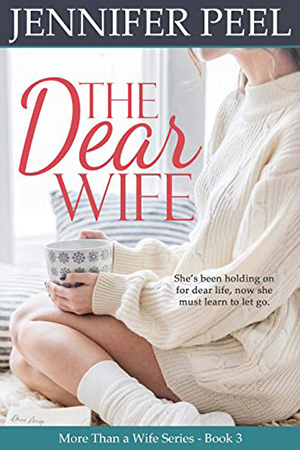 The Dear Wife by Jennifer Peel