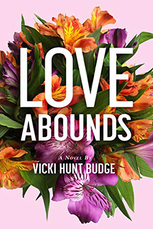 Love Abounds by Vicki Hunt Budge