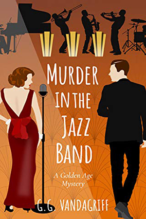 Murder in the Jazz Band by G.G. Vandagriff