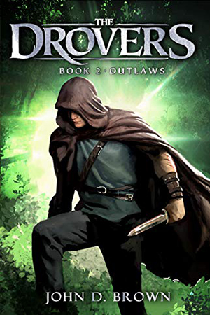 Drovers: Outlaws by John D. Brown