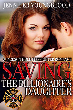 Saving the Billionaire’s Daughter by Jennifer Youngblood