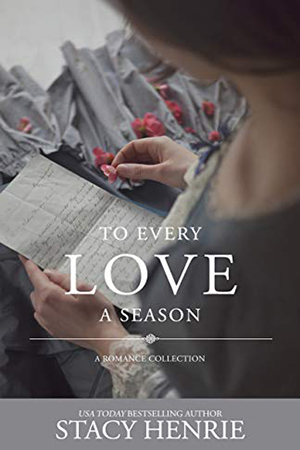 To Every Love a Season by Stacy Henrie