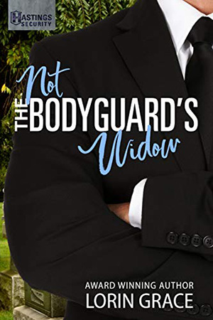 Not the Bodyguard's Widow by Lorin Grace