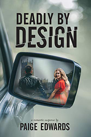 Deadly by Design by Paige Edwards