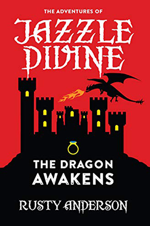 Jazzle Divine: The Dragon Awakens by Rusty Anderson