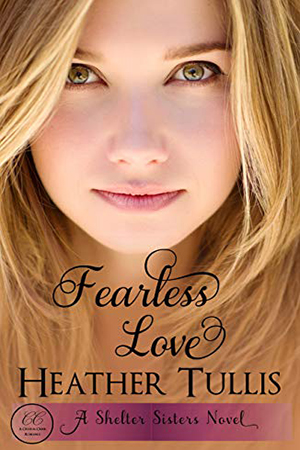 Fearless Love by Heather Tullis