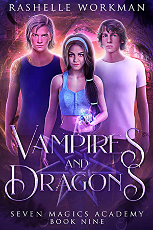 Vampires & Dragons by RaShelle Workman