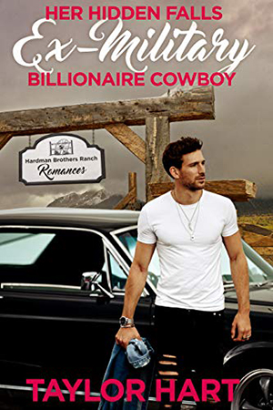 Her Hidden Falls Ex-Military Billionaire Cowboy by Taylor Hart