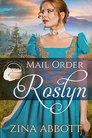 Mail Order Roslyn by Zina Abbott