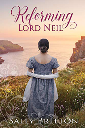 Reforming Lord Neil by Sally Britton