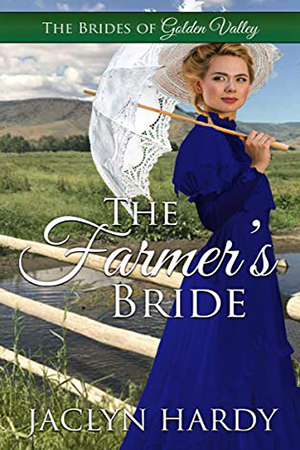 The Farmer’s Bride by Jaclyn Hardy