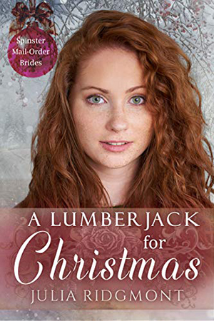 A Lumberjack for Christmas by Julia Ridgmont