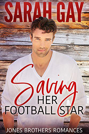 Saving Her Football Star by Sarah Gay