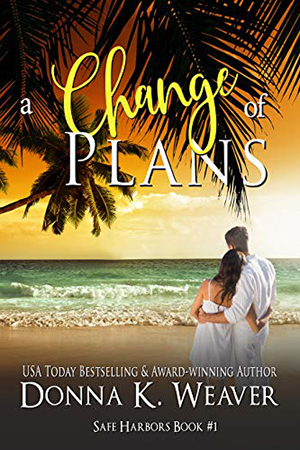 A Change of Plans by Donna K. Weaver