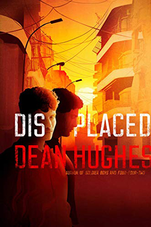 Displaced by Dean Hughes