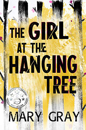 Girl the Hanging Tree by Mary Gray